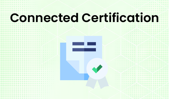 Connected Certification