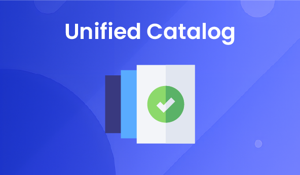 Unified Catalog